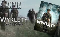 Wyklęty: W samotności tkwi ich bohaterstwo [Recenzja]